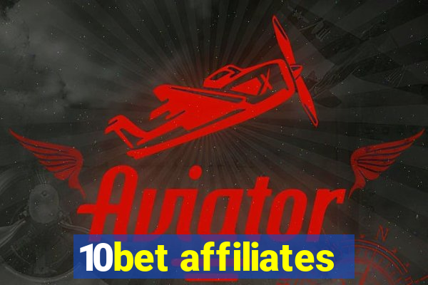 10bet affiliates
